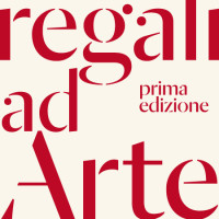 REGALI AD ARTE • mostra collettiva